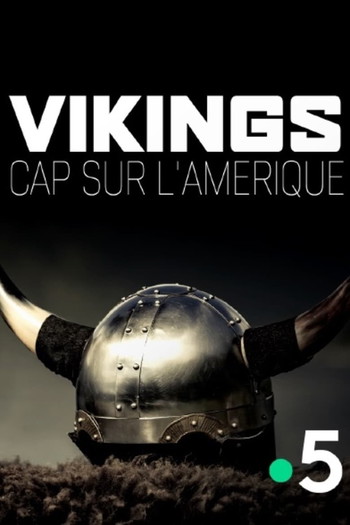 Постер до фільму «The Vikings Uncovered»