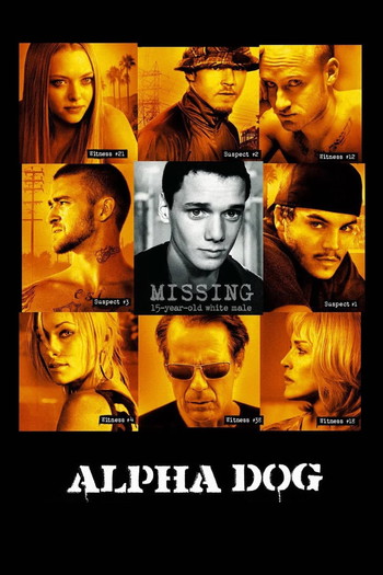 Poster for the movie «Alpha Dog»