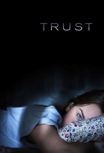 Poster for the movie «Trust»