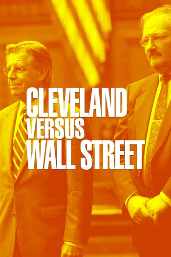 Poster for the movie «Cleveland Versus Wall Street»