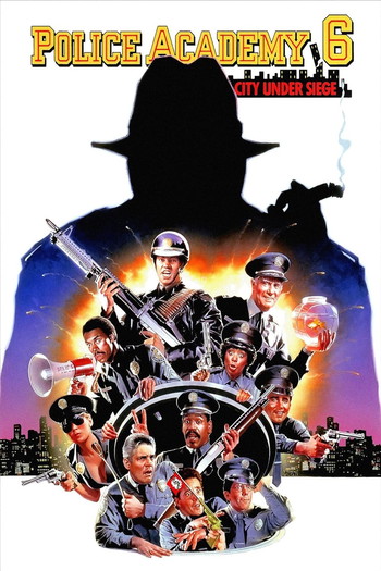 Poster for the movie «Police Academy 6: City Under Siege»