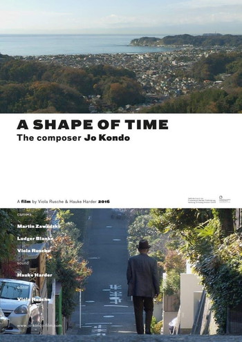 Poster for the movie «A Shape of Time - the composer Jo Kondo»