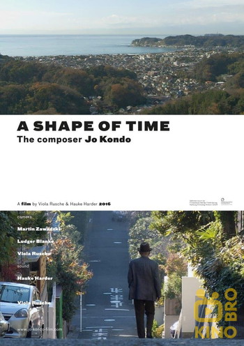 Постер до фільму «A Shape of Time - the composer Jo Kondo»