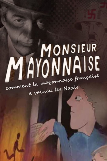 Poster for the movie «Monsieur Mayonnaise»