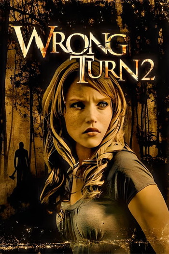 Poster for the movie «Wrong Turn 2: Dead End»