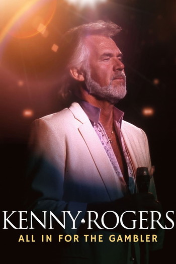 Poster for the movie «Kenny Rogers: All in for the Gambler»