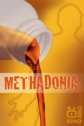 Постер до фільму «Methadonia»