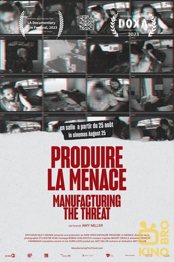 Постер к фильму «Manufacturing the Threat»