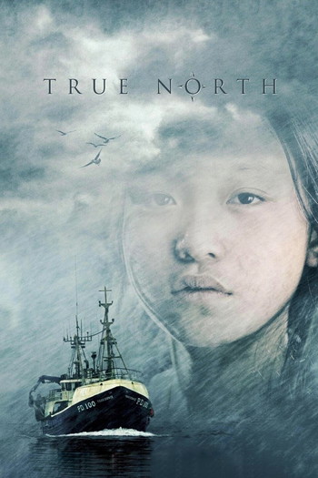 Poster for the movie «True North»