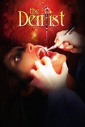 Poster for the movie «The Dentist»