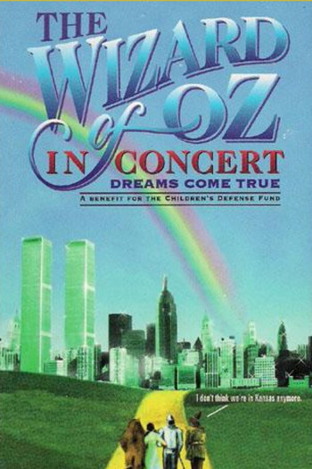 Poster for the movie «The Wizard of Oz in Concert: Dreams Come True»