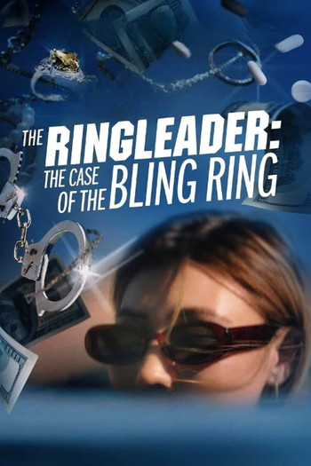 Poster for the movie «The Ringleader: The Case of the Bling Ring»