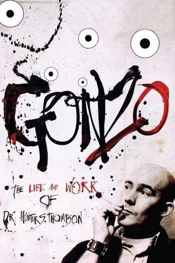 Poster for the movie «Gonzo: The Life and Work of Dr. Hunter S. Thompson»