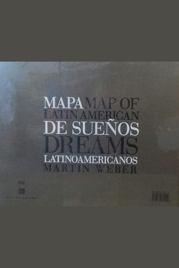 Постер до фільму «Mapa de sueños latinoamericanos»