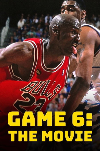 Poster for the movie «Game 6: The Movie»