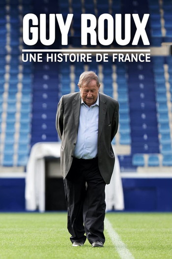 Poster for the movie «Guy Roux, une histoire de France»