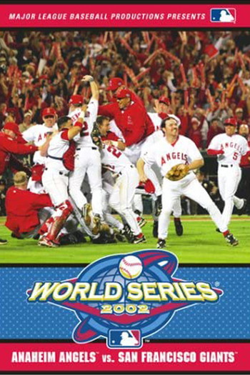 Poster for the movie «2002 Anaheim Angels: The Official World Series Film»