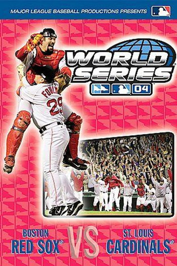 Постер до фільму «2004 Boston Red Sox: The Official World Series Film»