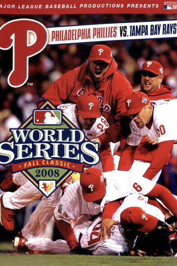 Poster for the movie «2008 Philadelphia Phillies: The Official World Series Film»