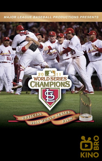 Постер до фільму «2011 St. Louis Cardinals: The Official World Series Film»