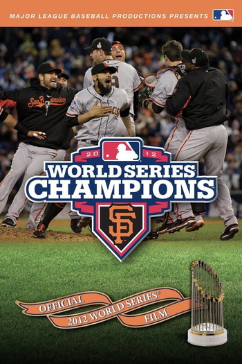 Постер к фильму «2012 San Francisco Giants: The Official World Series Film»