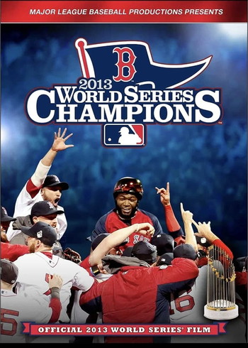 Постер к фильму «2013 Boston Red Sox: The Official World Series Film»