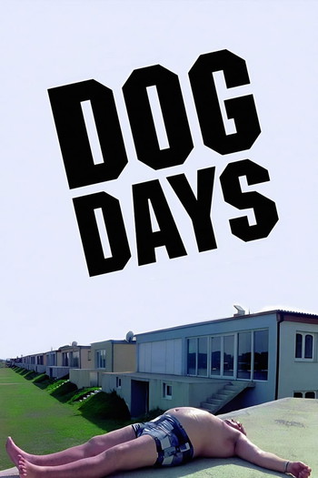 Poster for the movie «Dog Days»