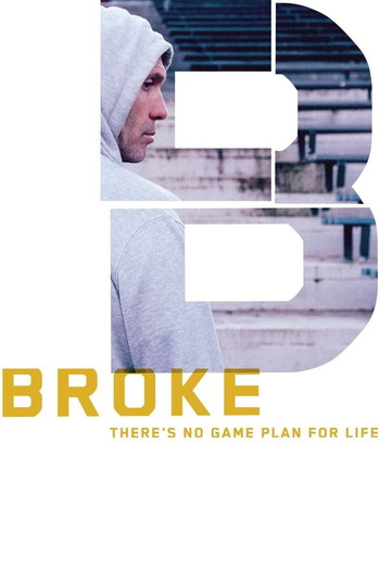 Poster for the movie «Broke»