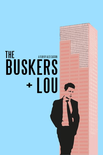 Poster for the movie «The Buskers + Lou»