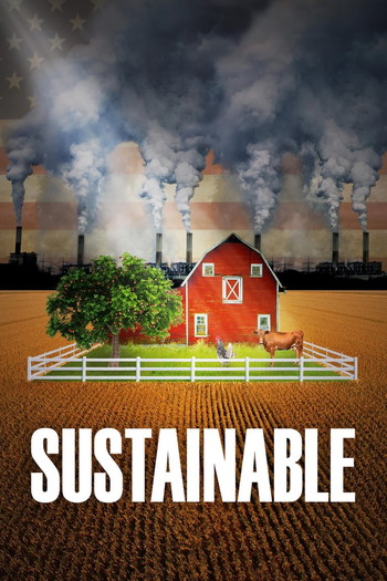 Poster for the movie «Sustainable»