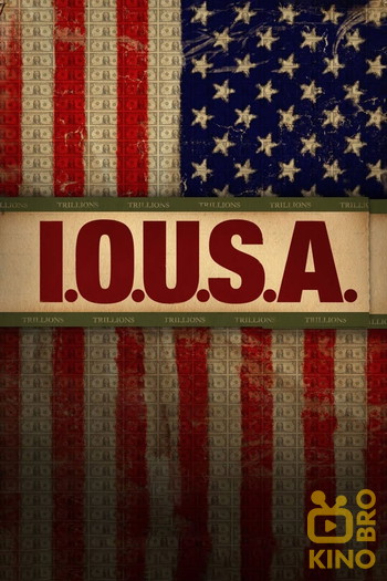 Poster for the movie «I.O.U.S.A.»