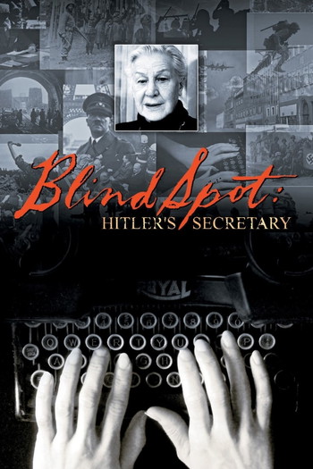 Poster for the movie «Blind Spot: Hitler's Secretary»