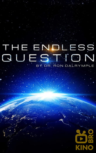 Poster for the movie «The Endless Question»