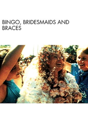 Poster for the movie «Bingo, Bridesmaids & Braces»