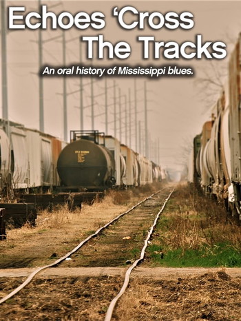 Poster for the movie «Echoes 'Cross the Tracks»