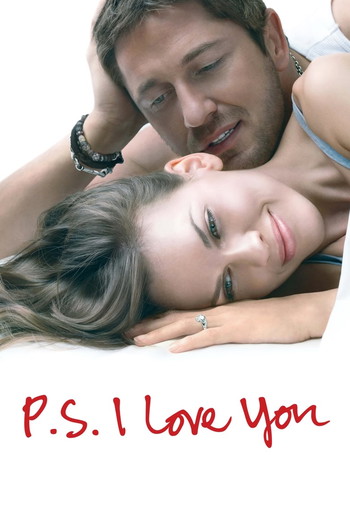 Poster for the movie «P.S. I Love You»