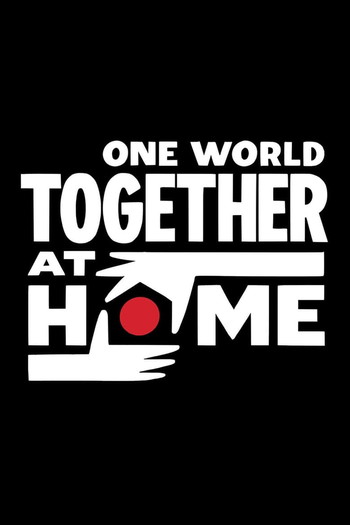 Poster for the movie «One World: Together at Home»