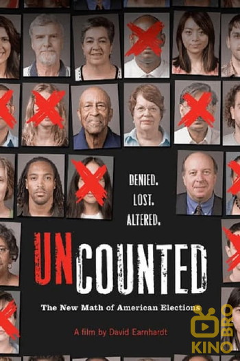 Poster for the movie «Uncounted»