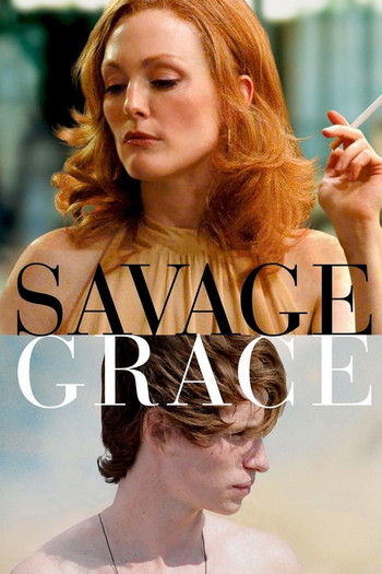 Poster for the movie «Savage Grace»