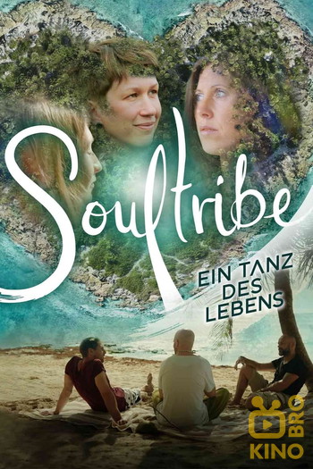 Постер до фільму «Soultribe - Ein Tanz des Lebens»