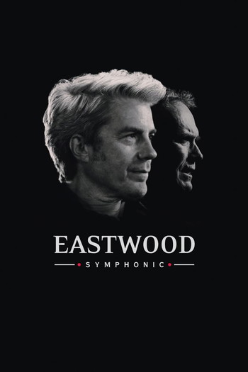 Poster for the movie «Eastwood Symphonic»