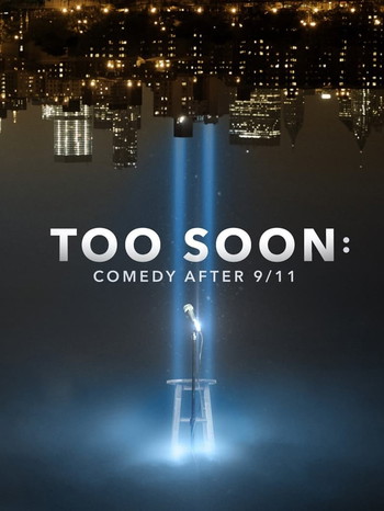 Poster for the movie «Too Soon: Comedy After 9/11»