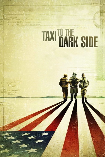 Poster for the movie «Taxi to the Dark Side»