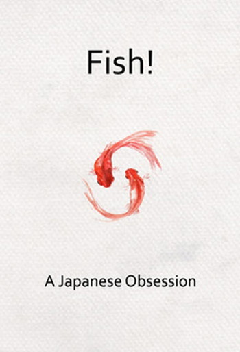 Poster for the movie «Fish! A Japanese Obsession»