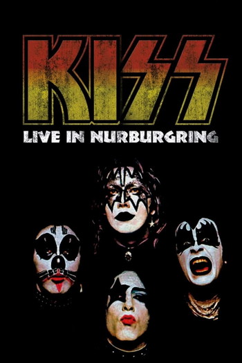 Poster for the movie «Kiss - Live in Nurburgring»