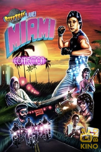 Постер к фильму «Rifftrax Live: Miami Connection»