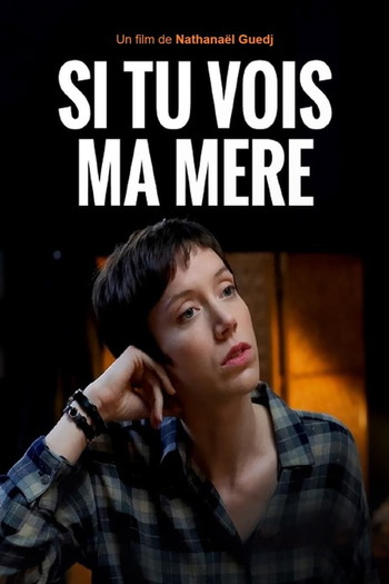 Poster for the movie «Si tu vois ma mère»