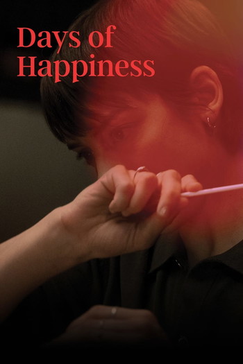 Poster for the movie «Days of Happiness»