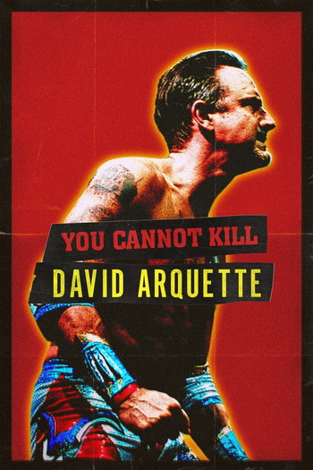 Poster for the movie «You Cannot Kill David Arquette»