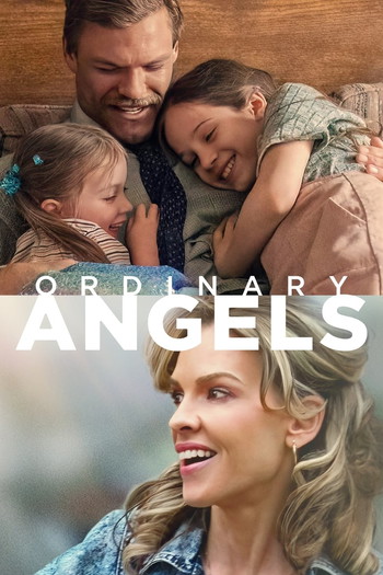 Poster for the movie «Ordinary Angels»